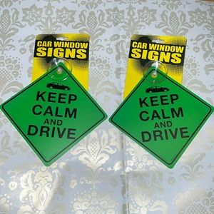 New Set of 2 “Keep Calm And Drive” Car Window Signs